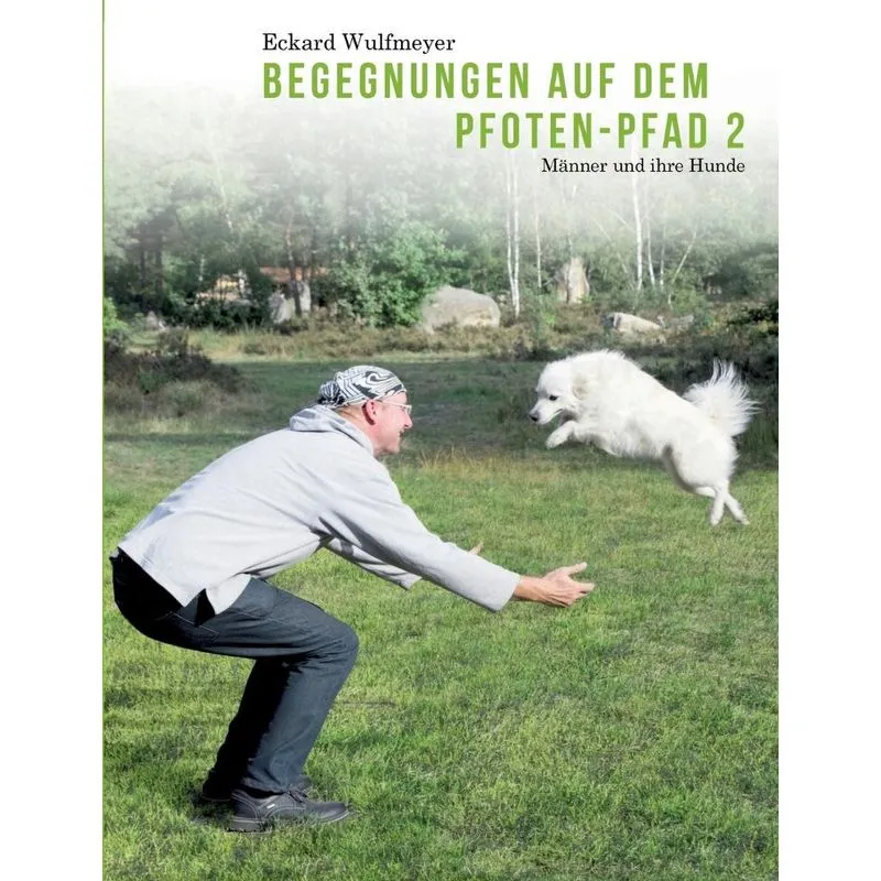 Begegnungen auf dem Pfoten-Pfad 2