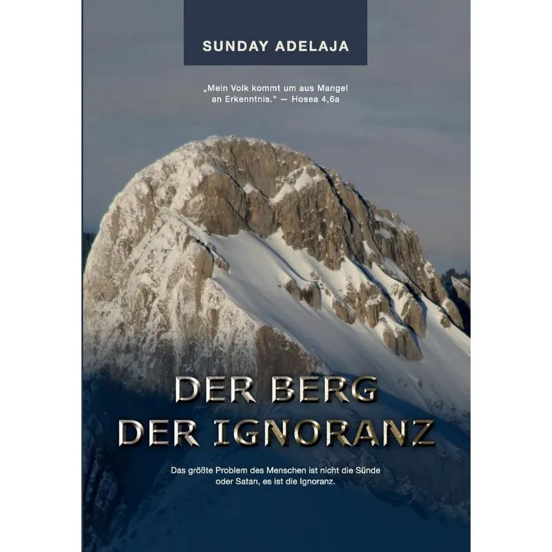 Der Berg der Ignoranz