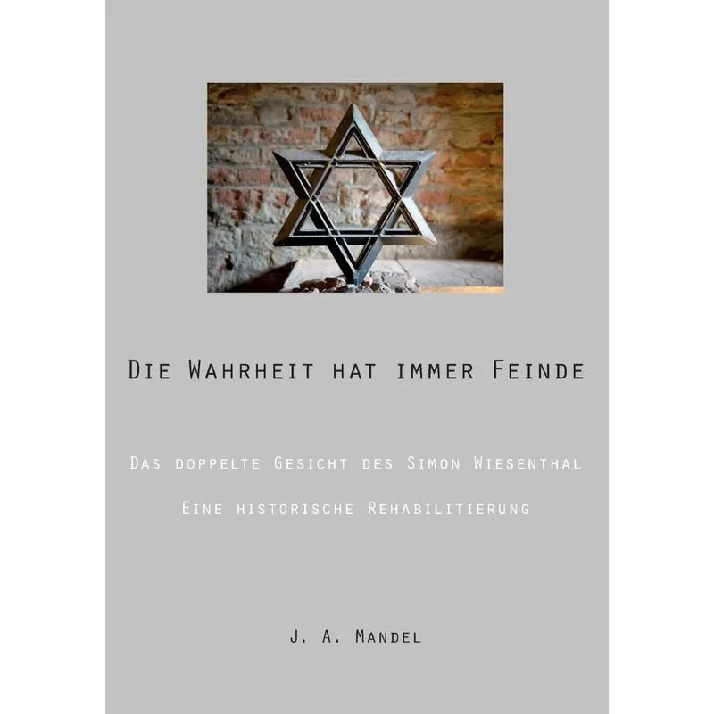Die Wahrheit hat immer Feinde