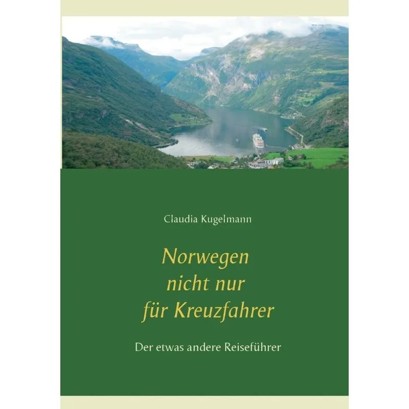 Norwegen nicht nur für Kreuzfahrer