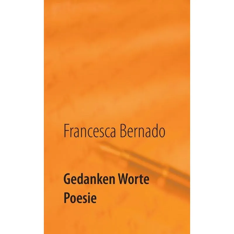Gedanken Worte Poesie