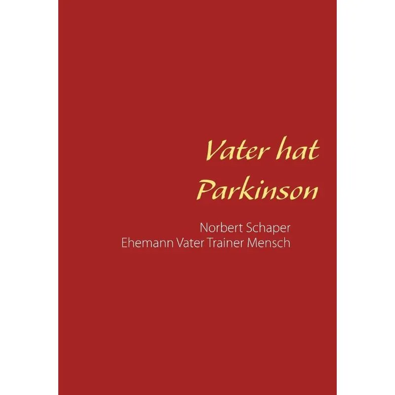 Vater hat Parkinson