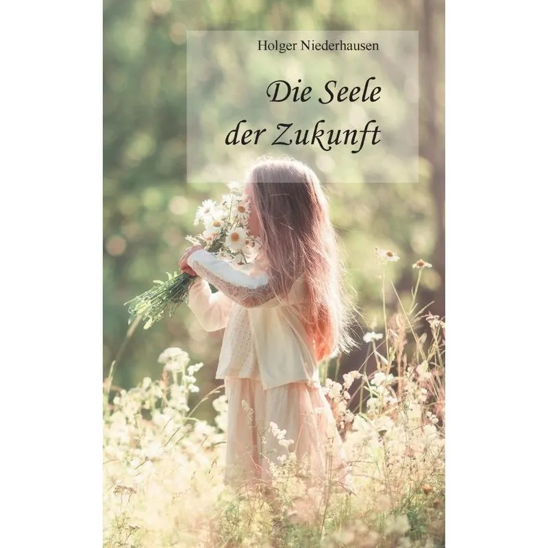 Die Seele der Zukunft