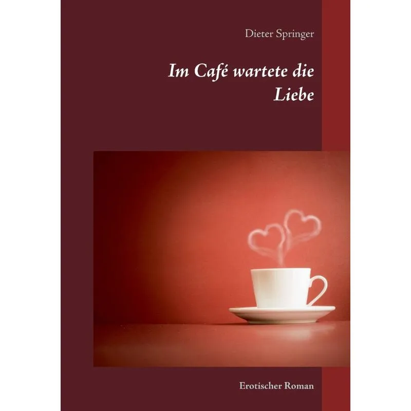 Im Café wartete die Liebe