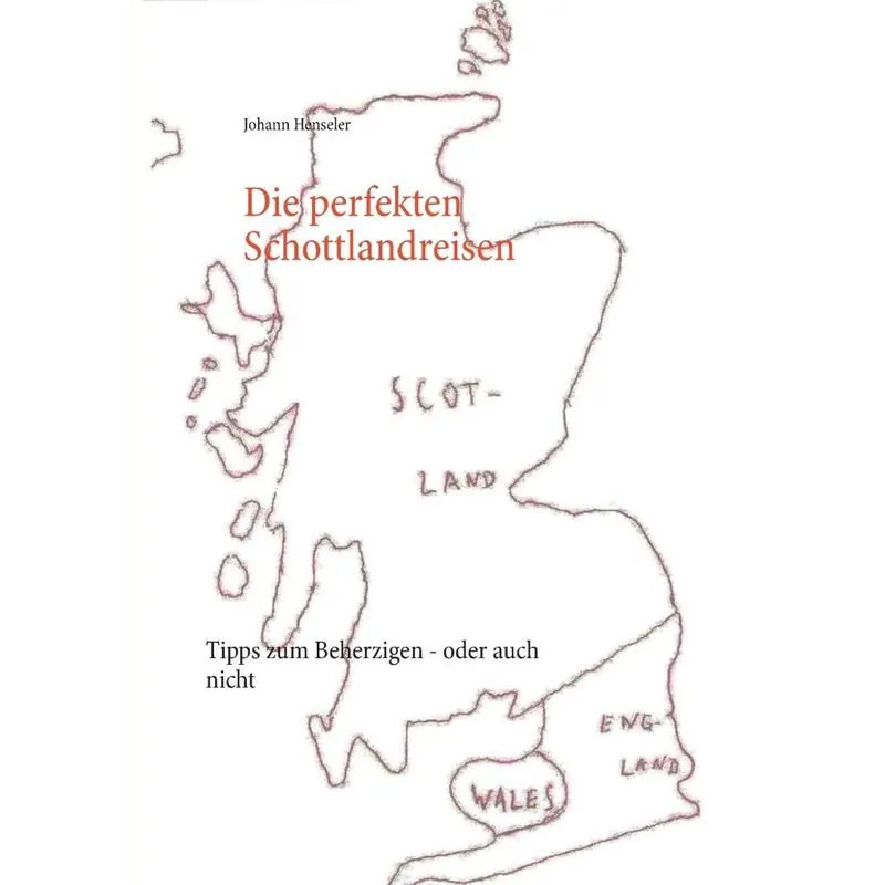 Die perfekten Schottlandreisen
