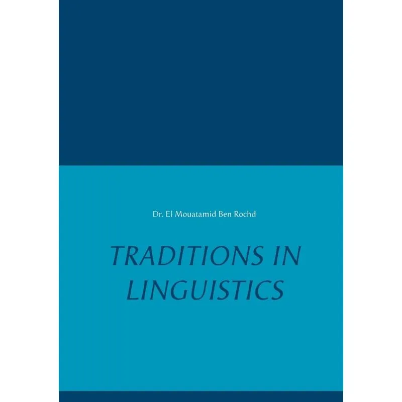 Traditions in Linguistics
