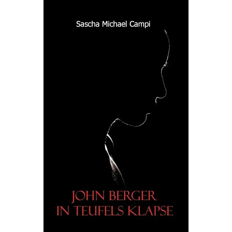 John Berger - In Teufels Klapse