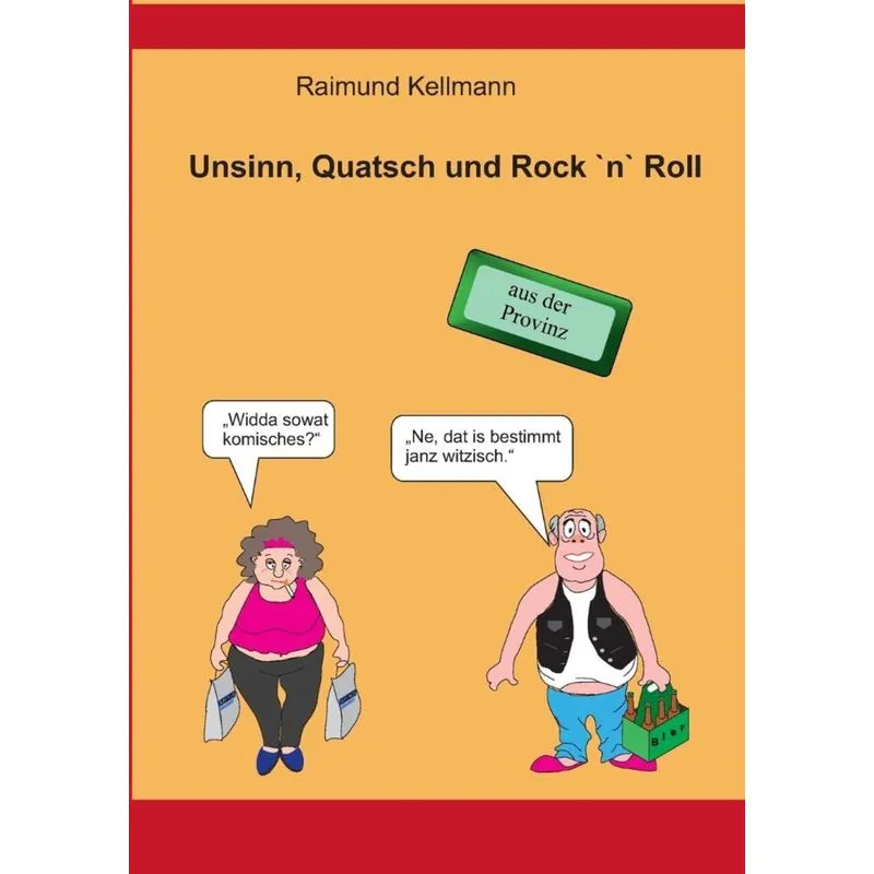 Unsinn, Quatsch und Rock n Roll