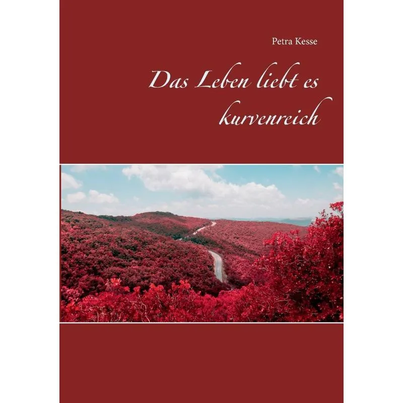 Das Leben liebt es kurvenreich