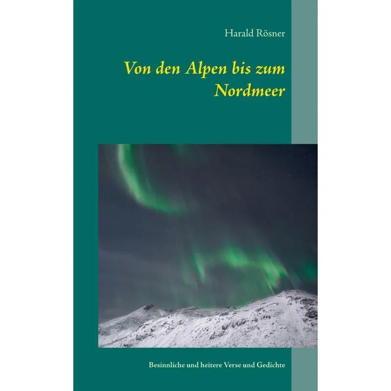 Von den Alpen bis zum Nordmeer