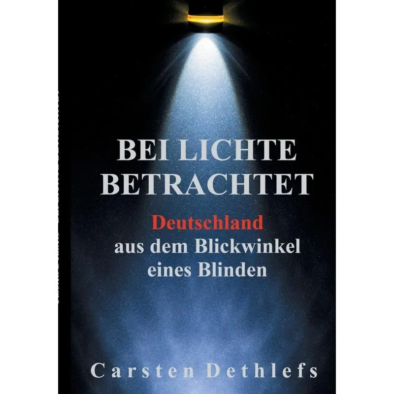 Bei Lichte betrachtet