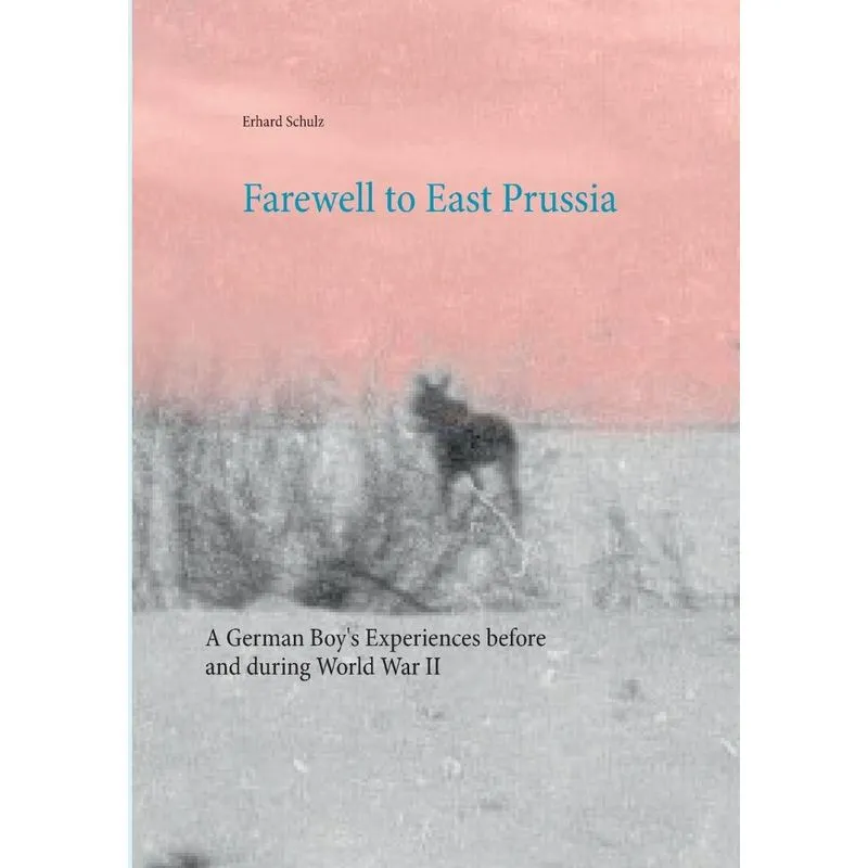 Farewell to East Prussia