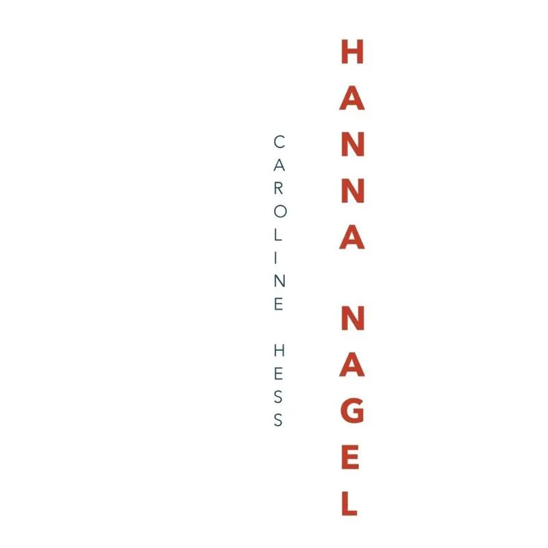 Hanna Nagels politisches Frühwerk