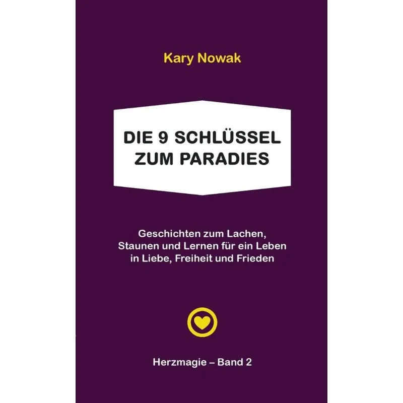Die 9 Schlüssel zum Paradies