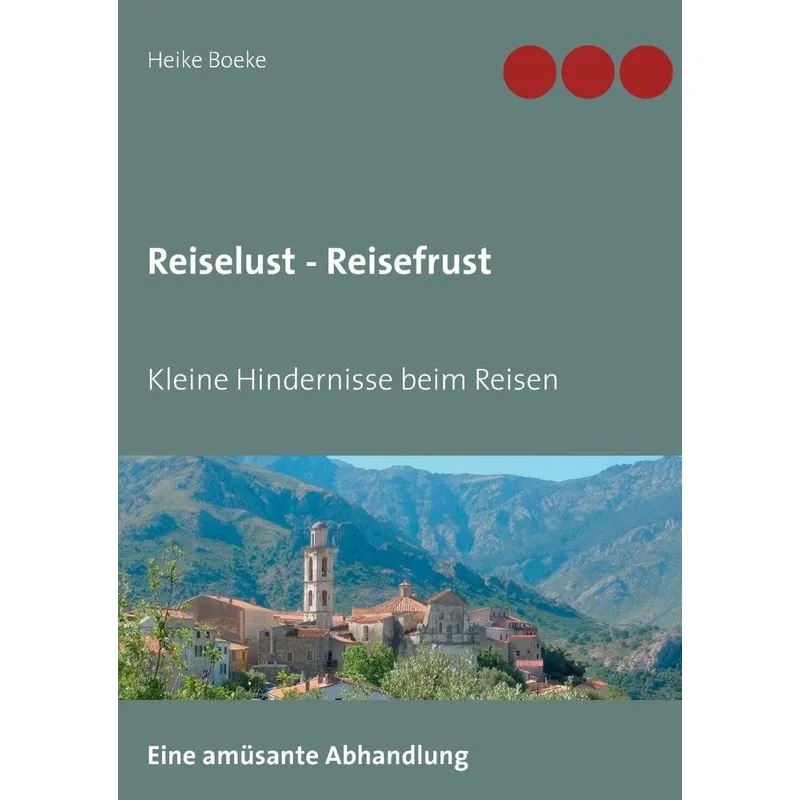 Reiselust - Reisefrust