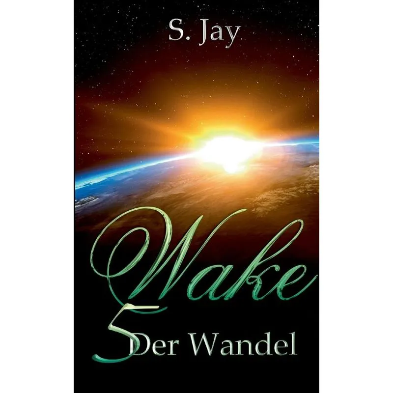 Wake 5 - Der Wandel