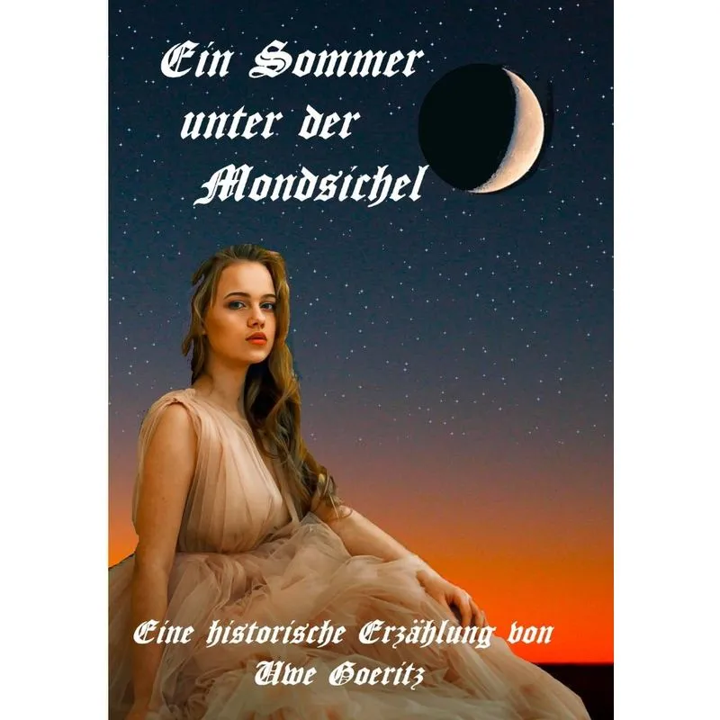 Ein Sommer unter der Mondsichel