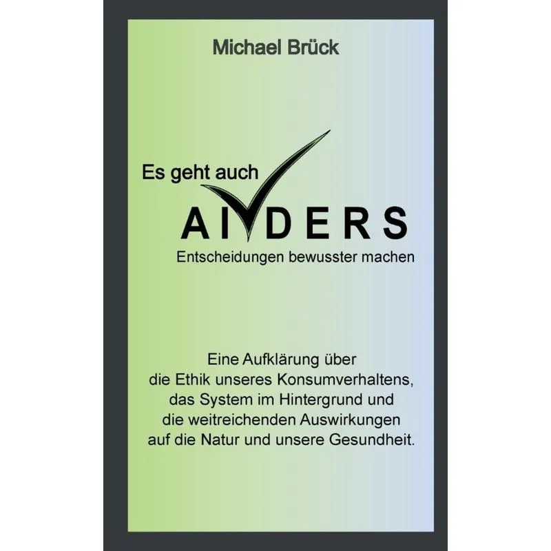Es geht auch anders