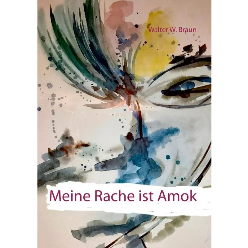 Meine Rache ist Amok