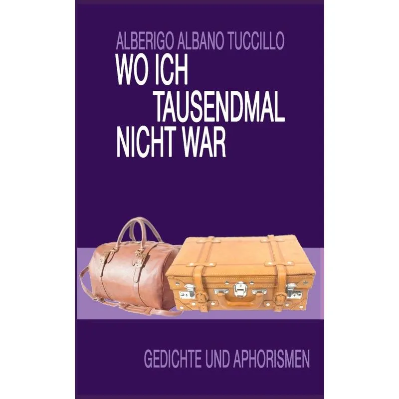 Wo ich tausendmal nicht war