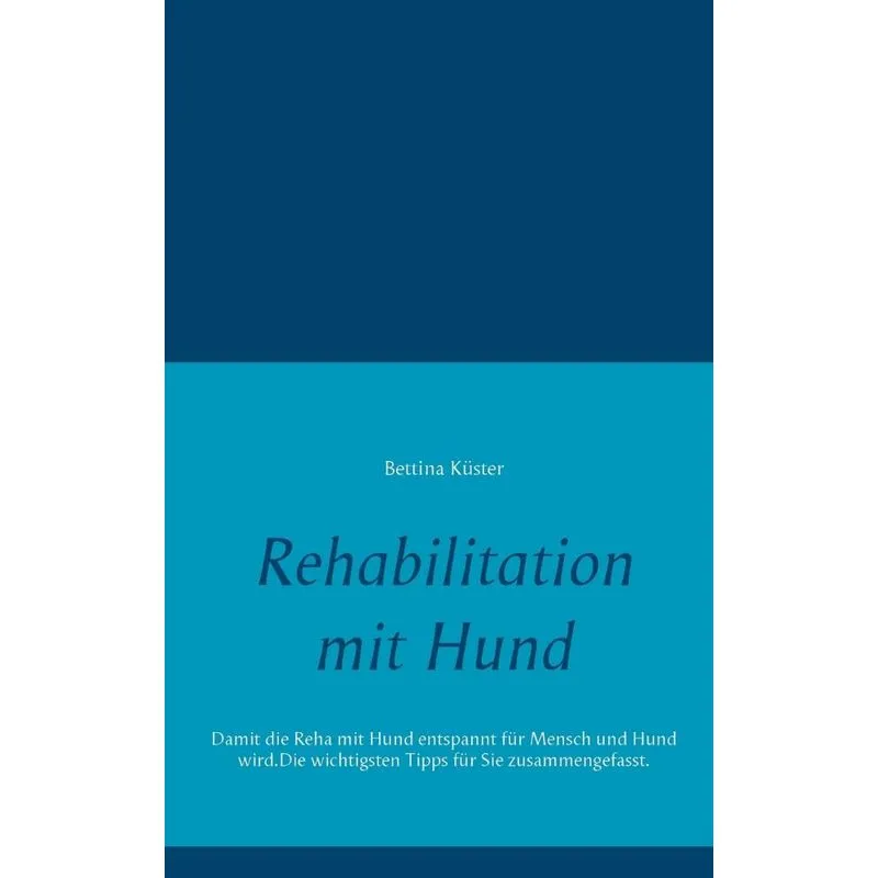 Rehabilitation mit Hund