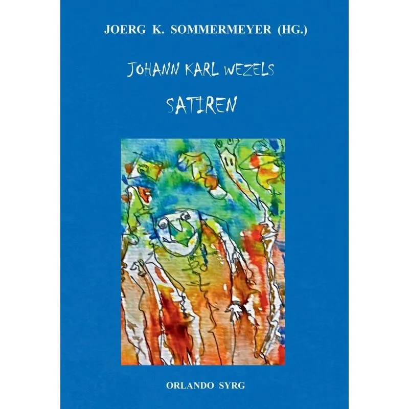 Johann Karl Wezels Satiren