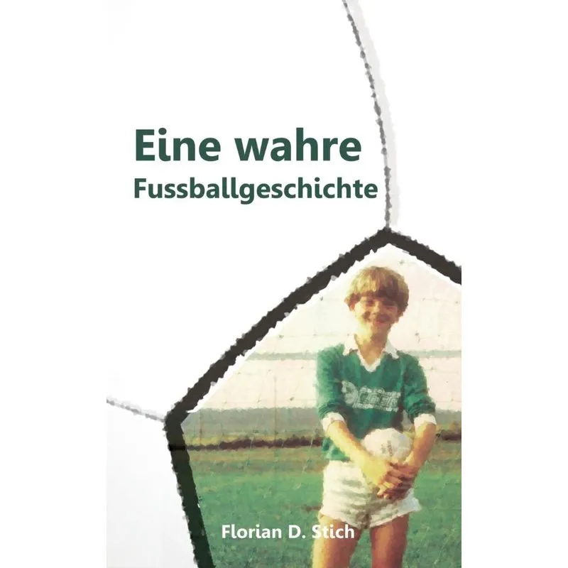 Eine wahre Fussballgeschichte