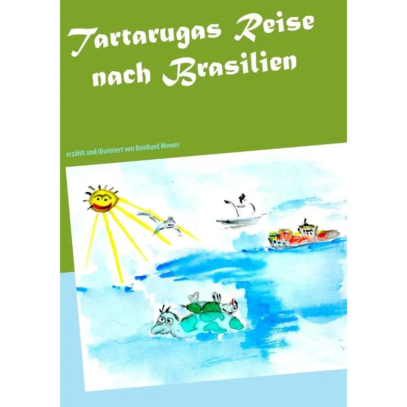 Tartarugas Reise nach Brasilien