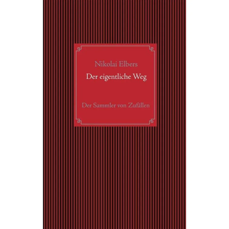Der eigentliche Weg