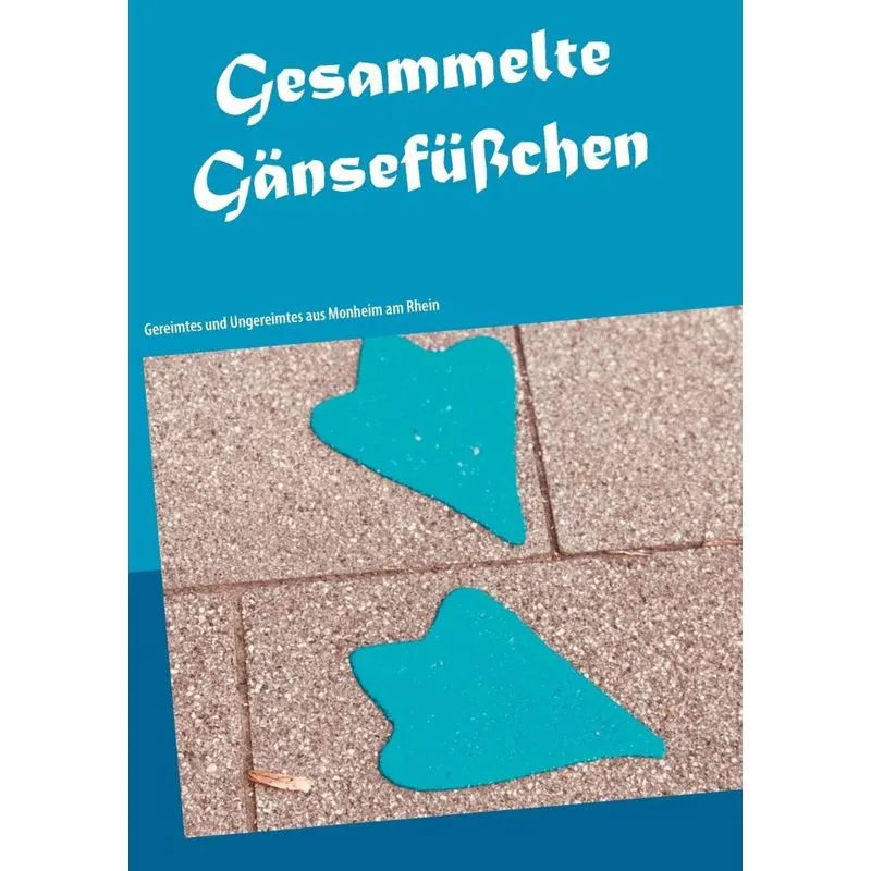 Gesammelte Gänsefüßchen