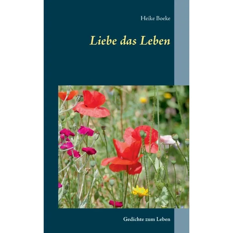 Liebe das Leben