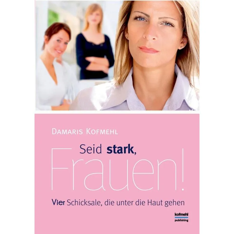 Seid stark, Frauen!