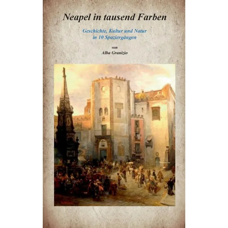 Neapel in tausend Farben