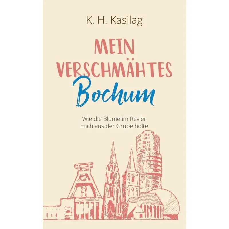 Mein verschmähtes Bochum