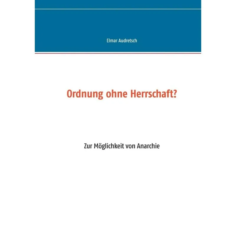 Ordnung ohne Herrschaft?
