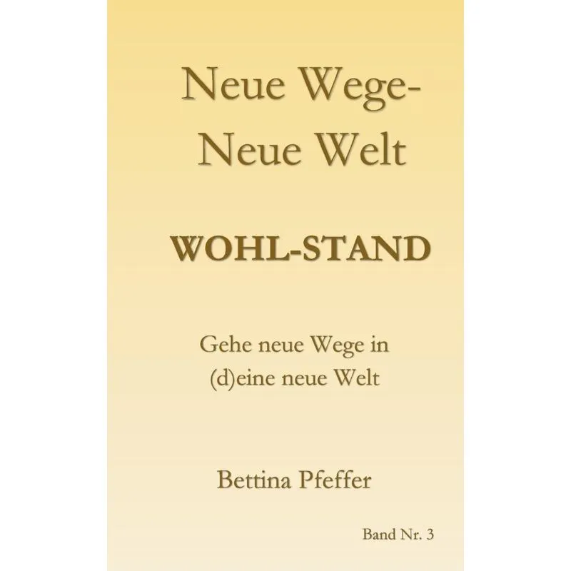Neue Wege - Neue Welt