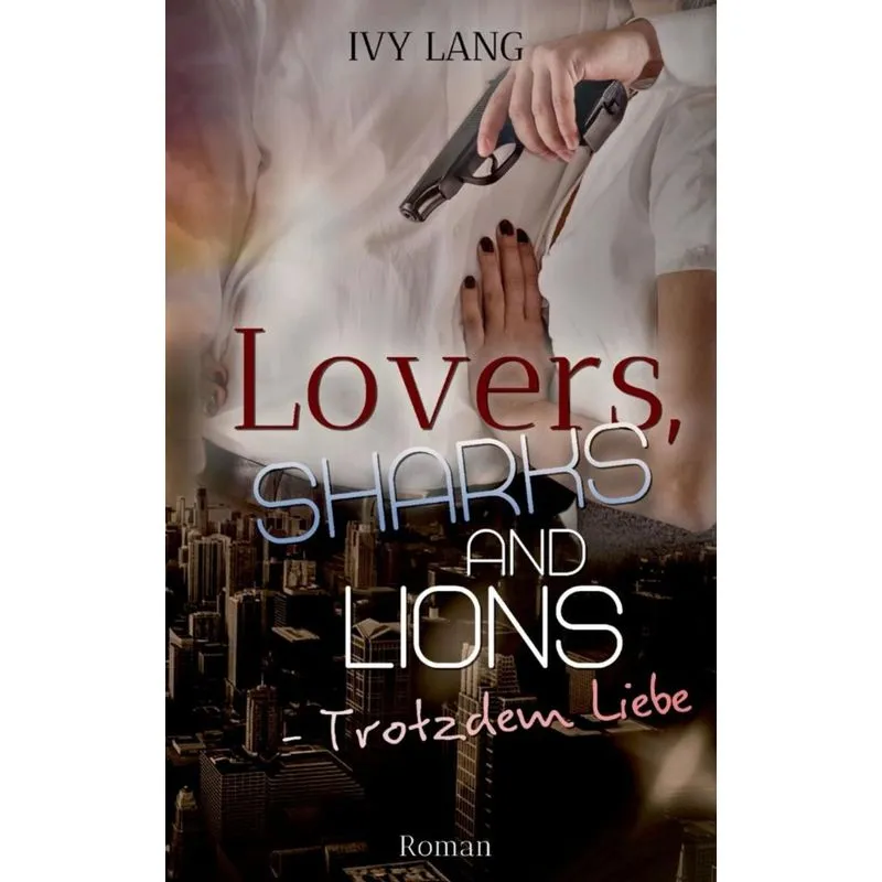 Lovers, Sharks And Lions