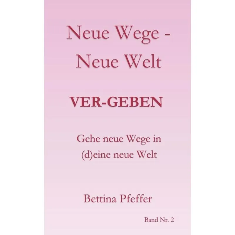 Neue Wege - Neue Welt