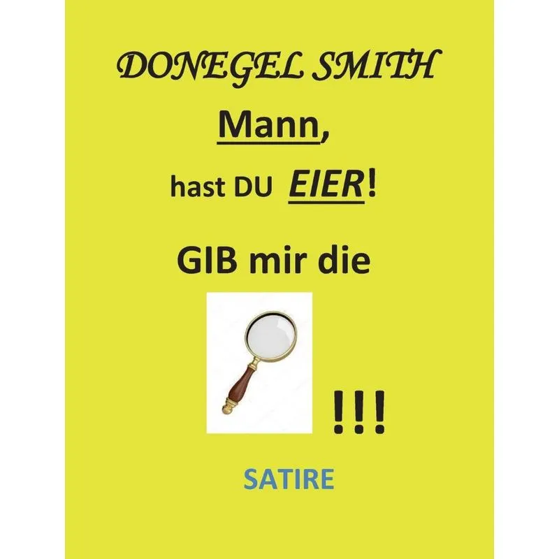 Mann, hast Du Eier!