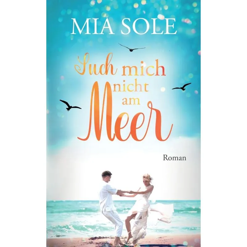 Such mich nicht am Meer