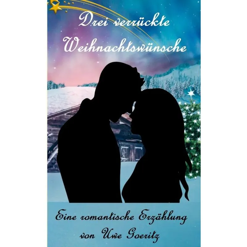 Drei verrückte Weihnachtswünsche