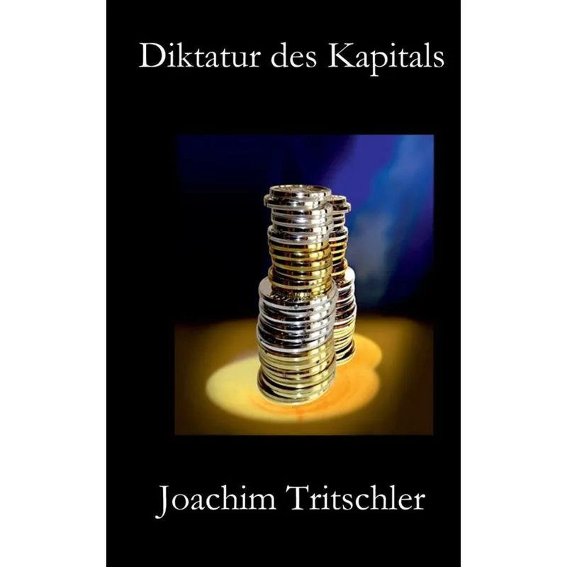 Diktatur des Kapitals