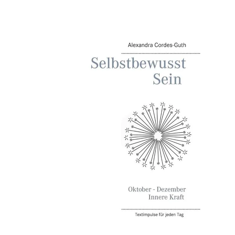 Selbstbewusst Sein - Innere Kraft