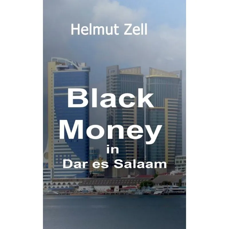 Dark Money in Dar es Salaam
