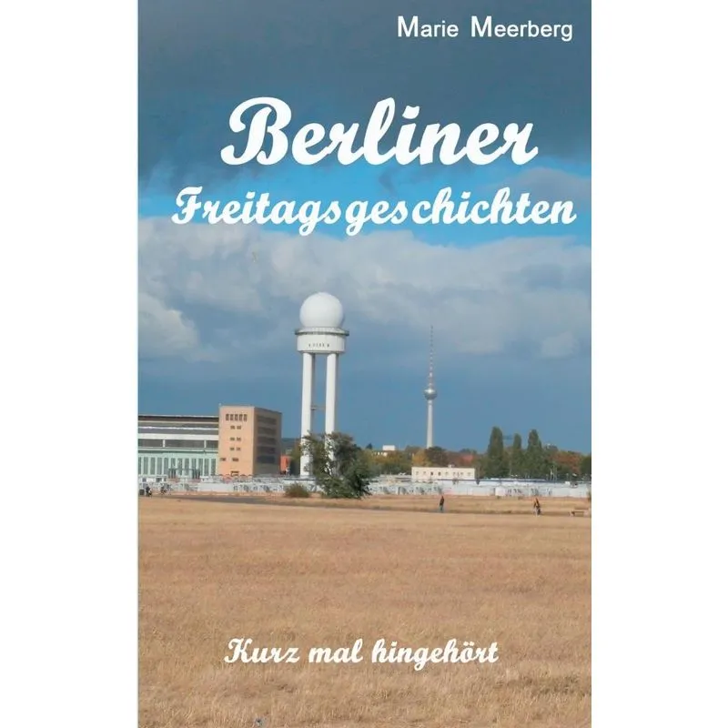 Berliner Freitagsgeschichten