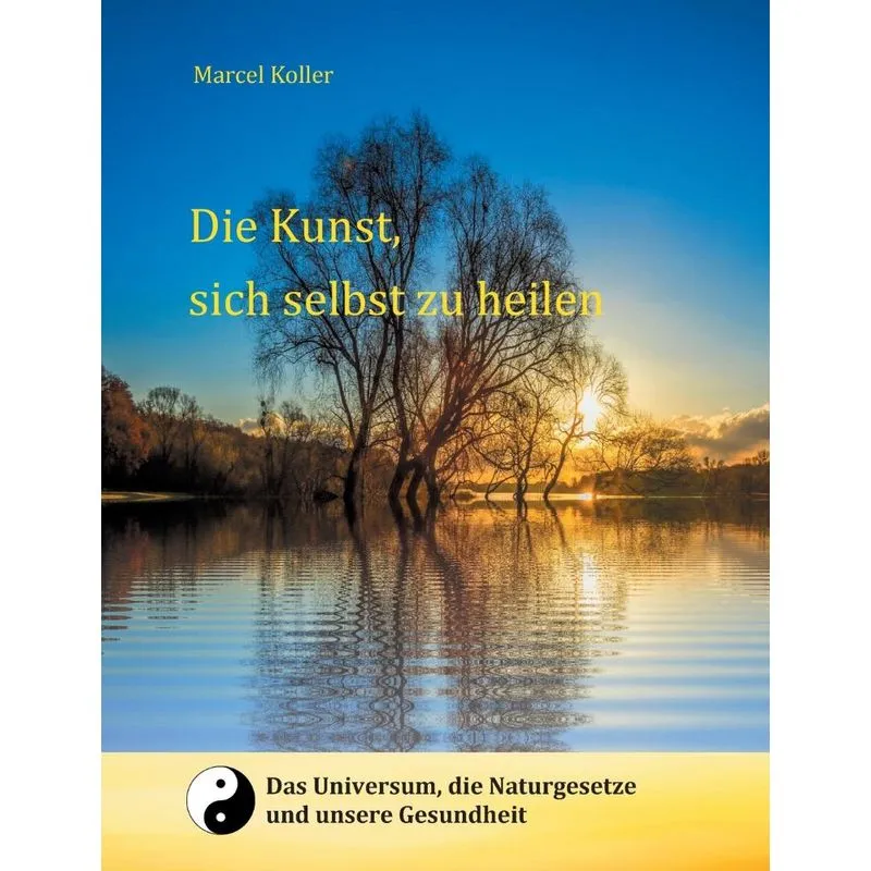 Die Kunst, sich selbst zu heilen