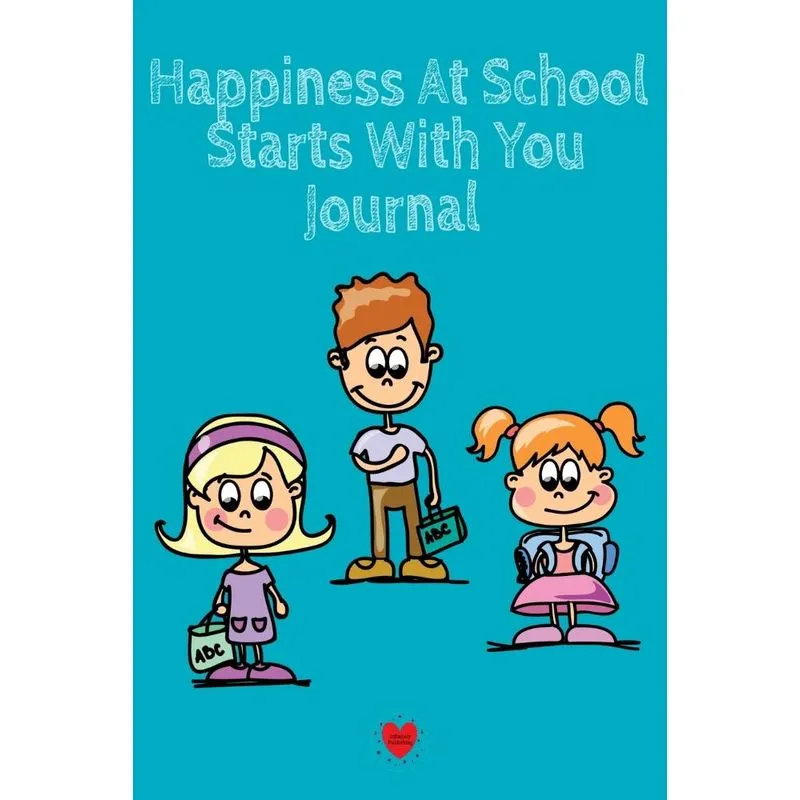 Happiness At School Journal