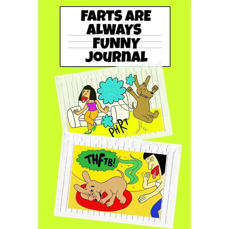 Farts Are Always Funny Journal