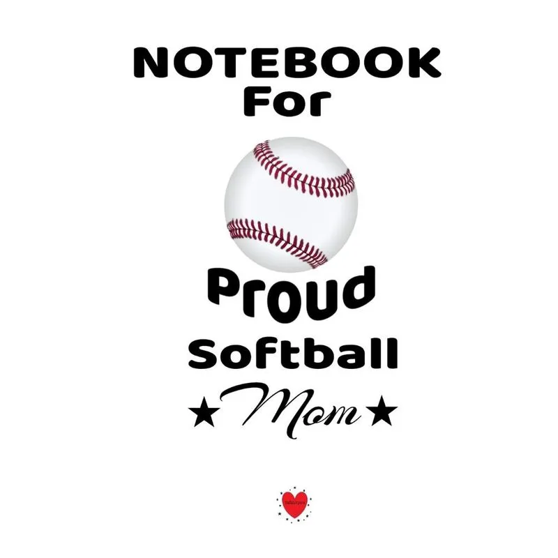 Notebook For Proud Softball Mom