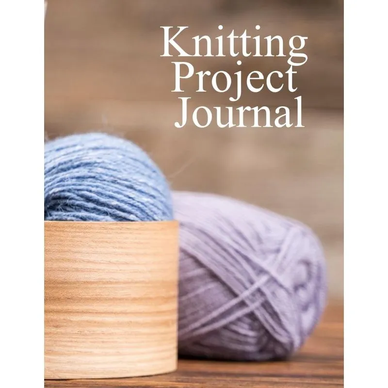 Knitting Project Journal